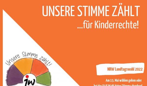 Unsere Stimme zählt ... für Kinderrechte bei der NRW-Landtagswahl 2022
